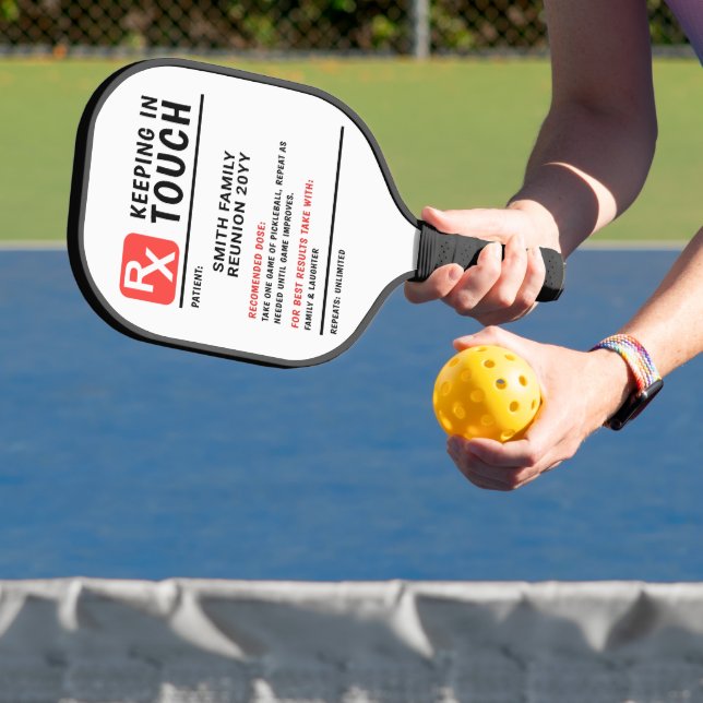 Funny Pickleball Prescription Family Reunion Paddle (Insitu)