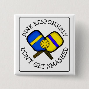 Funny Pickleball Pun   Don't Get Smashed     15 Cm Square Badge
