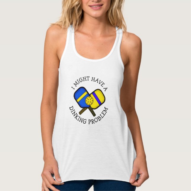 Funny Pickleball Pun  MIGHT HAVE A DINKING PROBLEM Singlet (Front)