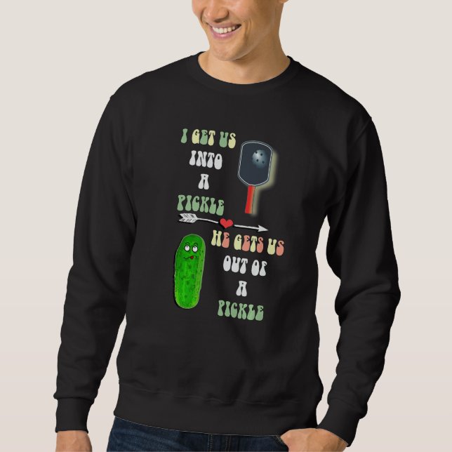 Funny Pickleball Pun Pickle Joke Couple Premium Sweatshirt (Front)