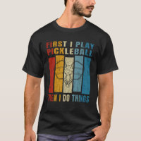 Funny Pickleball Quote For Pickleball Addict 