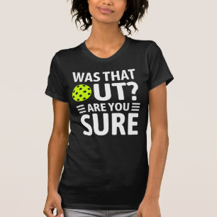 funny  Pickleball sayings - pickleball humor T-Shirt
