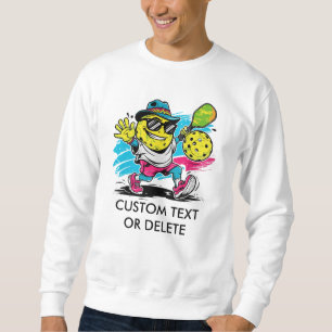 funny pickleball sweatshirt