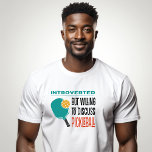 Funny Pickleball T-Shirt<br><div class="desc">Funny Introvert Pickleball apparel for your favourite player. Humourous quote "Introverted but willing to discuss pickleball" is perfect for adding a bit of fun out on the pickleball court. Modern typography and retro colours.</div>