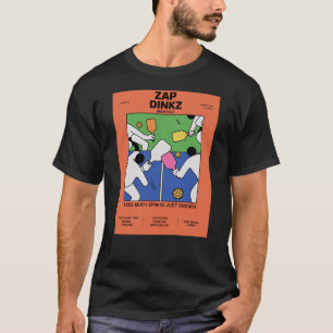 Funny Pickleball Too Much Spin Poster T-Shirt