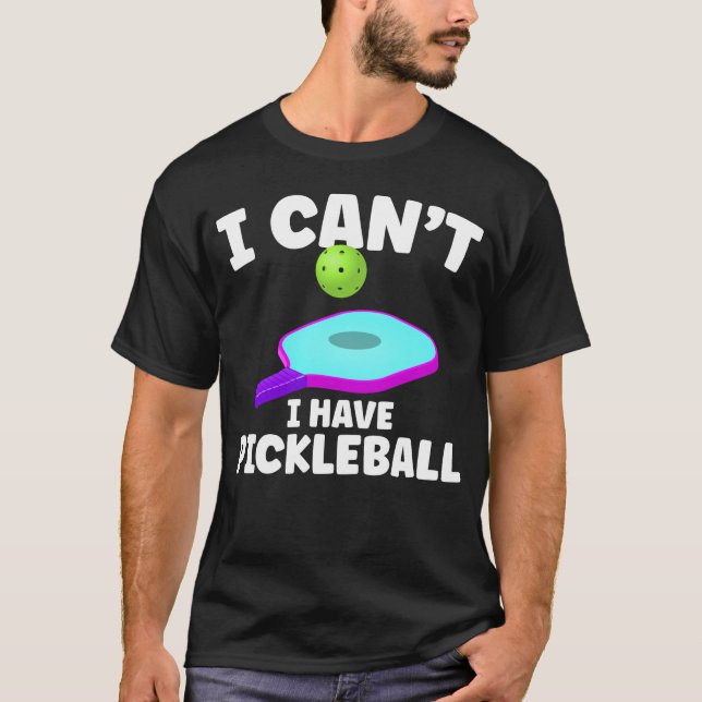 Funny Pickleball Training Joke Pickleball Player T-Shirt (Front)
