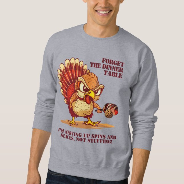 Funny  pickleball Turkey (thanksgiving)_ Sweatshirt (Front)