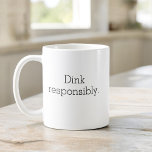 Funny Pickleball Typography Simple Minimalist Coffee Mug<br><div class="desc">Enjoy your coffee with a touch of humour with the Funny Pickleball Typography Simple Minimalist Coffee Mug. This stylish mug features a clean, minimalist design with witty pickleball sayings that bring a smile to your face. Made from high-quality ceramic, it’s perfect for your morning brew or afternoon tea. Its comfortable...</div>