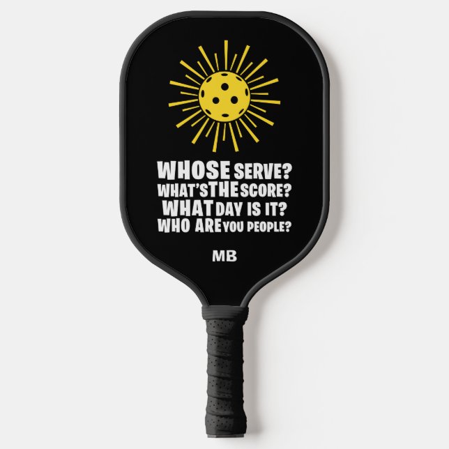 Funny Pickleball Whose Serve Monogram Initials Paddle (Front)