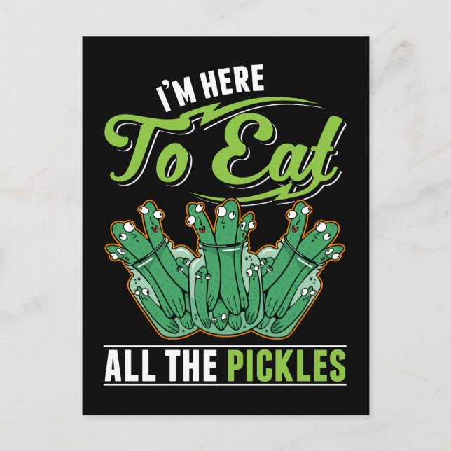 Funny Pickles Dill Pickle Eater Postcard (Front)