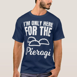 Funny Pierogi Lover  Polish Food Tee