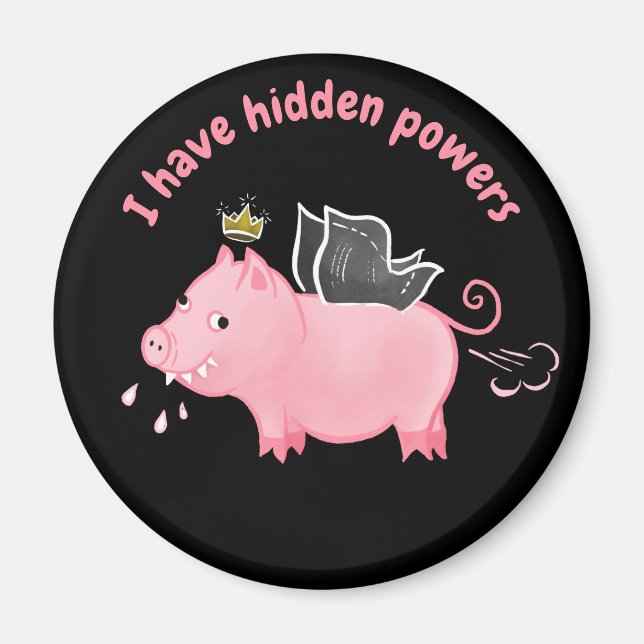 Funny pig fairy Hidden Powers farmer animal humor Magnet (Front)