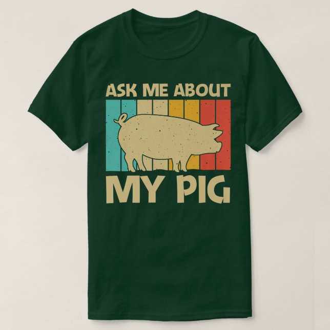 Funny Pig For Men Women Bacon Animal Lover Swine F T-Shirt (Design Front)