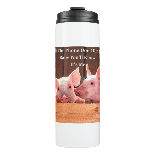 Funny Pig Memes with funny pig sayings and quotes Thermal Tumbler (Front)