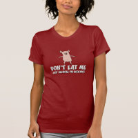 Funny pig shirt: Don't Eat Me