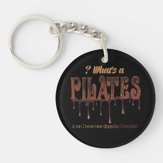 Funny Pilates Dipped in Chocolate Key Ring (Front)