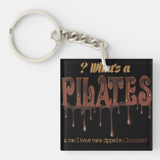 Funny Pilates Dipped in Chocolate Key Ring (Front)