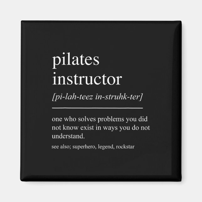 Funny Pilates Instructor Definition Pilates Teache Magnet (Front)