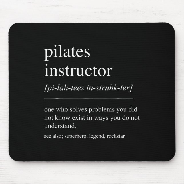 Funny Pilates Instructor Definition Pilates Teache Mouse Pad (Front)