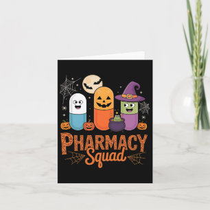Funny Pills Pharmacy Pharmacist Squad Cute Hallowe Card