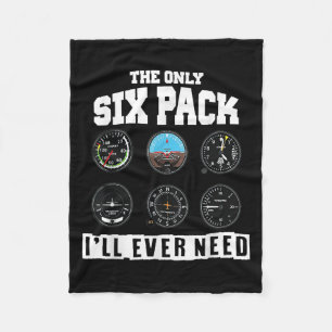 Funny Pilot Aviation The Only Six Pack I Will Ever Fleece Blanket