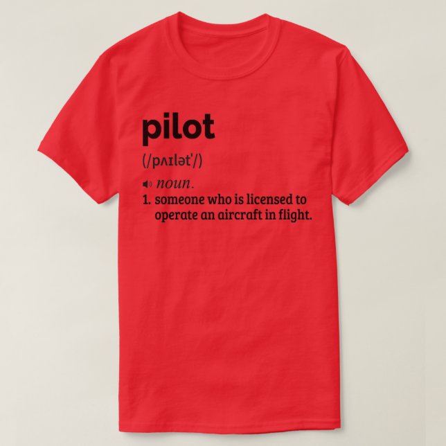 Funny Pilot Definition 8  T-Shirt (Design Front)