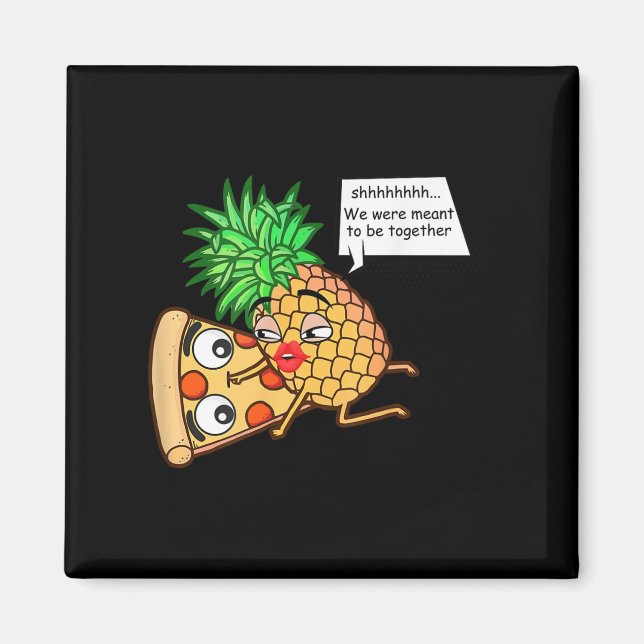 Funny Pineapple On Pizza  Magnet (Front)
