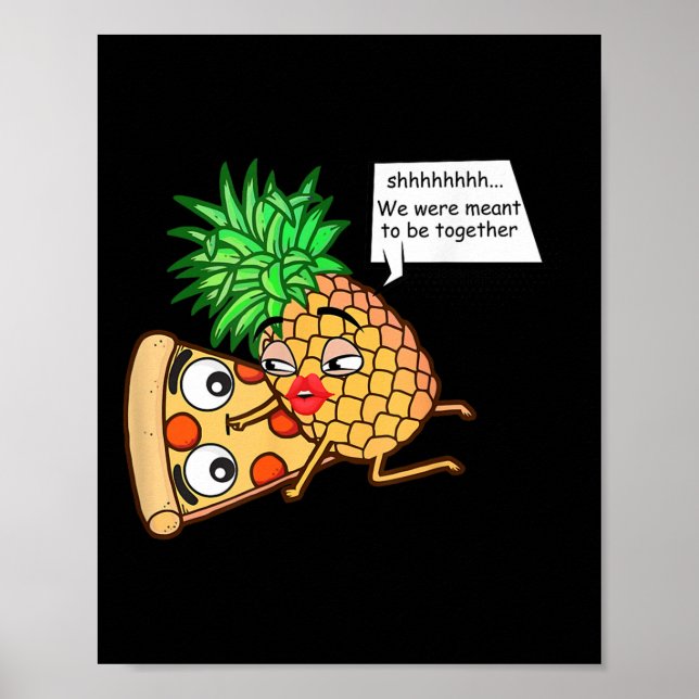 Funny Pineapple On Pizza  Poster (Front)