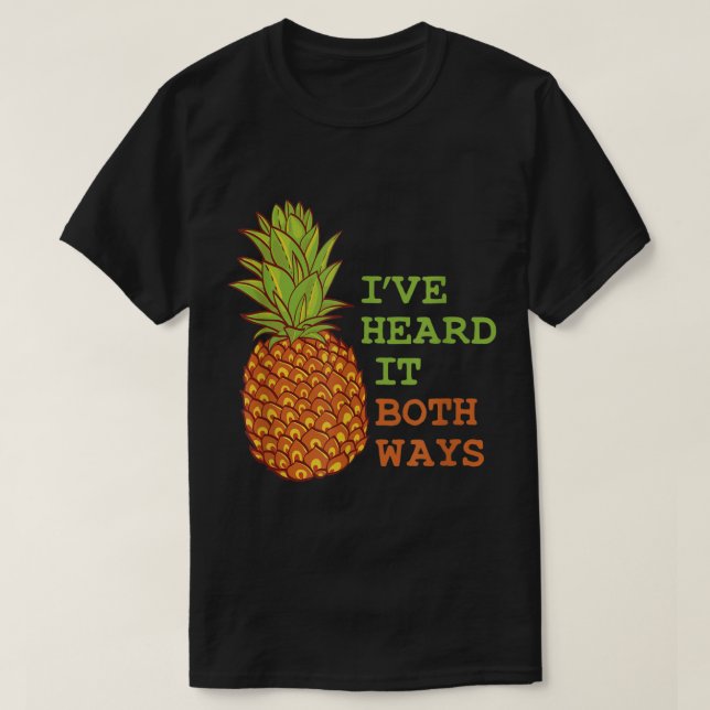 Funny Pineapple Quote Retro Humor Design T-Shirt (Design Front)