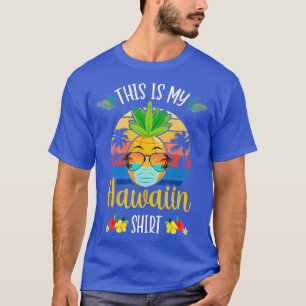 Funny Pineapple Summer Vacation Beach This Is My H T-Shirt