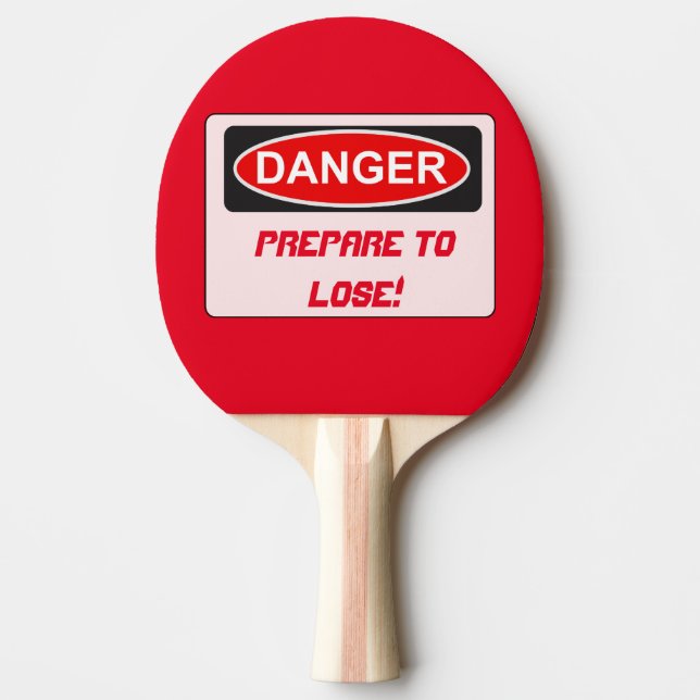 Funny Ping Pong Paddle - Prepare To Lose (Front)