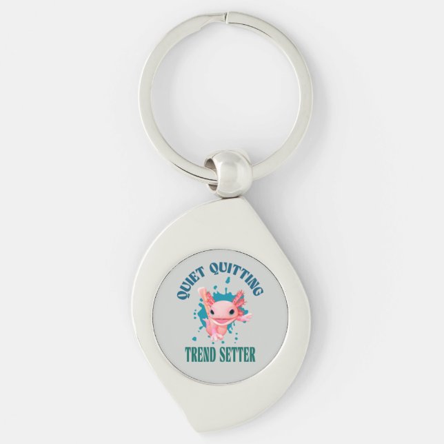 Funny Pink Axolotl Quiet Quitting Trend Setter Key Ring (Front)