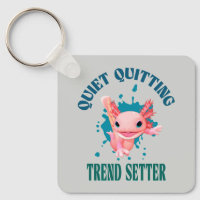 Funny Pink Axolotl Quiet Quitting Trend Setter