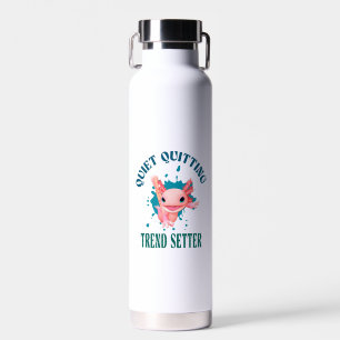 Funny Pink Axolotl Quiet Quitting Trend Setter Water Bottle