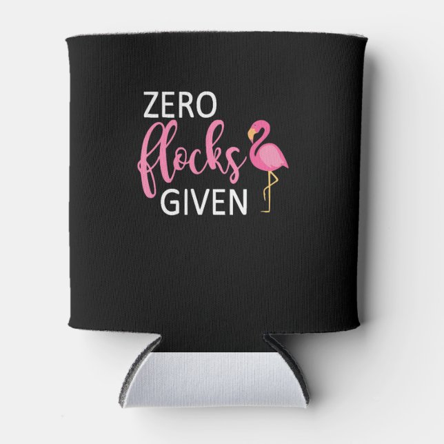 Funny Pink Flamingo Zero Flocks Given Cruise Can Cooler (Front)