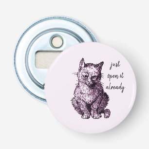 Funny Pink Grumpy Cat Just Open It Already Bottle Opener