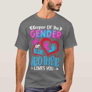 Funny Pink Or Blue Brother Loves You Gender Reveal T-Shirt
