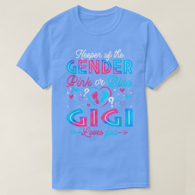 Funny Pink Or Blue Gigi Loves You Gender Reveal Cu T-Shirt (Design Front)