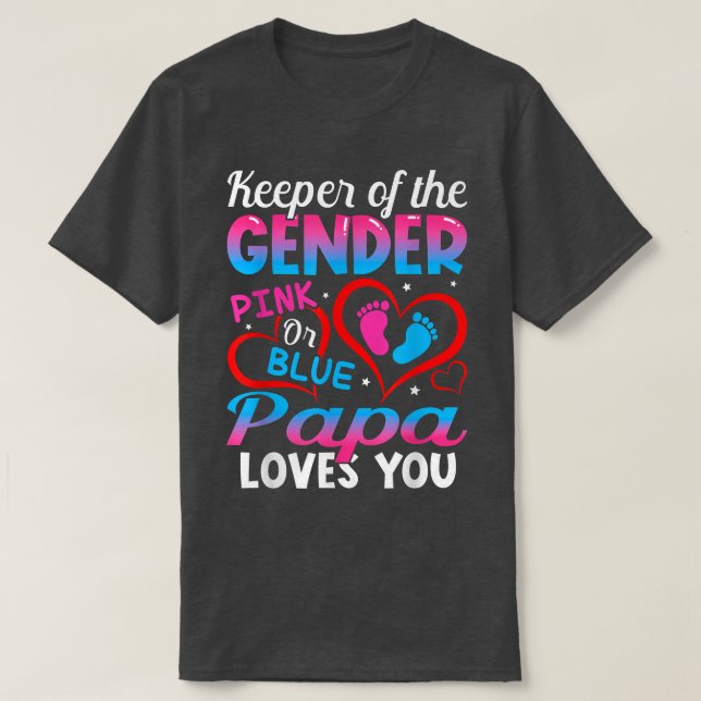 Funny Pink Or Blue Papa Loves You Gender Reveal Cu T-Shirt (Design Front)