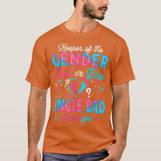 Funny Pink Or Blue Single Dad Loves You Gender Rev T-Shirt