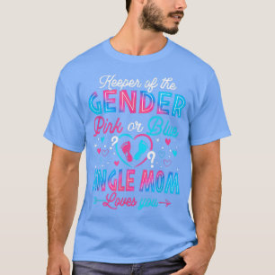 Funny Pink Or Blue Single Mum Loves You Gender Rev T-Shirt