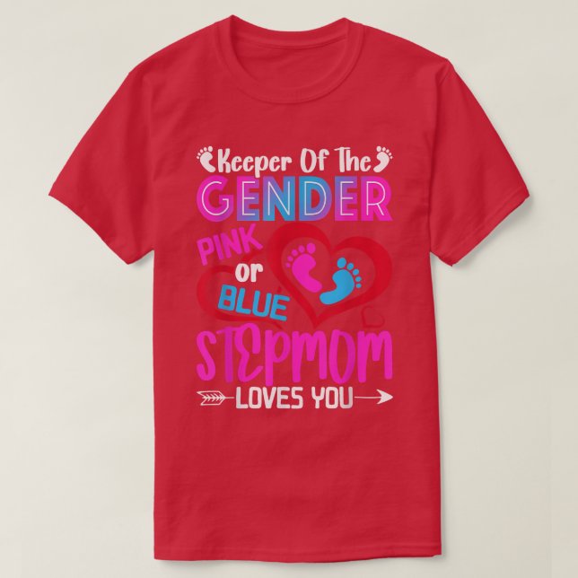 Funny Pink Or Blue Stepmom Loves You Gender Reveal T-Shirt (Design Front)