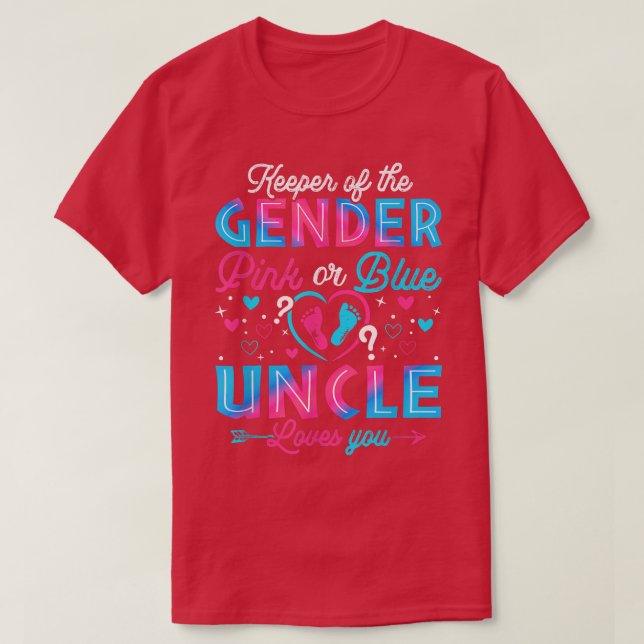Funny Pink Or Blue Uncle Loves You Gender Reveal C T-Shirt (Design Front)