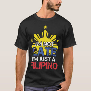 Funny Pinoy Punctuality Philippines Filipino T-Shirt