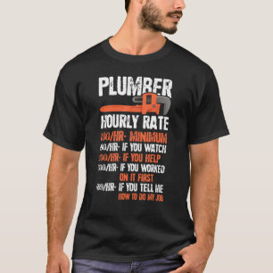 Funny Pipefitter Charges Chart Plumber Hourly Rate T-Shirt