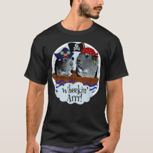 Funny Pirate Cute Guinea Pigs Wheek Squad Saying C T-Shirt