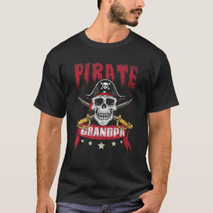 Funny Pirate Grandpa Skull Jolly Roger Novelty Buc T-Shirt