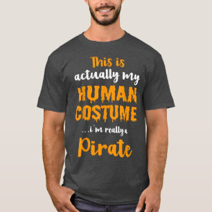 Funny Pirate Halloween Costume 2019 2778 T-Shirt