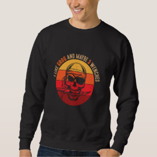 Funny Pirate Idea And Talk Like A Pirate Quote Sweatshirt