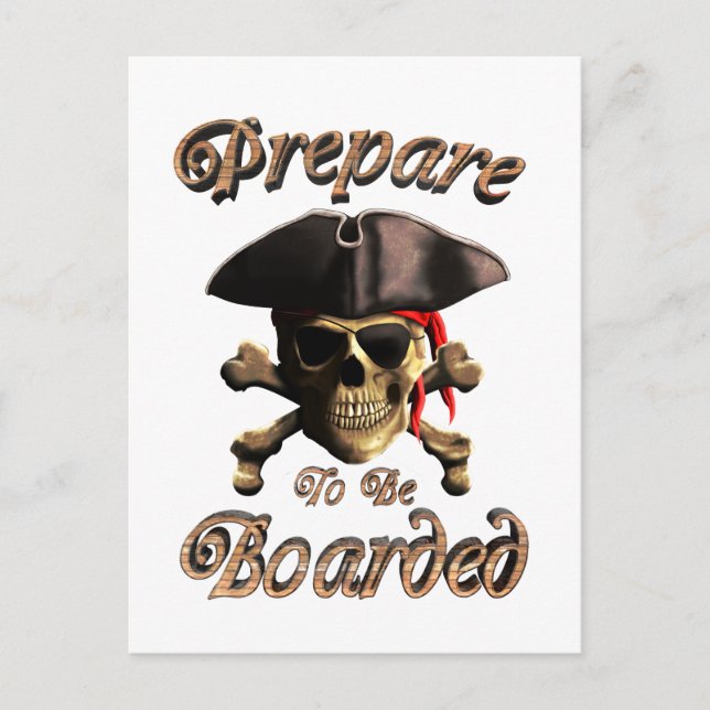 Funny Pirate Prepare To Be Boarded Postcard (Front)